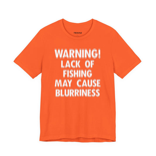 Texas Rigged Tees Warning! Lack of Fishing May Cause Blurriness — Unisex Cotton Tee