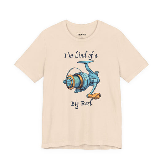 Texas Rigged Tees I’m Kind of a Big Reel — Unisex Cotton Tee