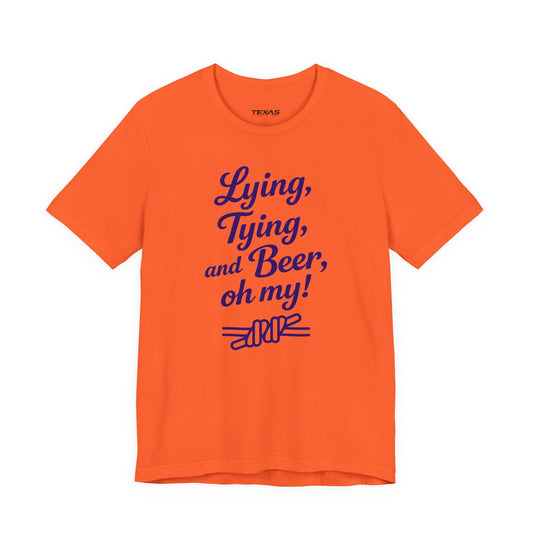 Texas Rigged Tees Lying, Tying, and Beer, Oh My! — Unisex Cotton Tee