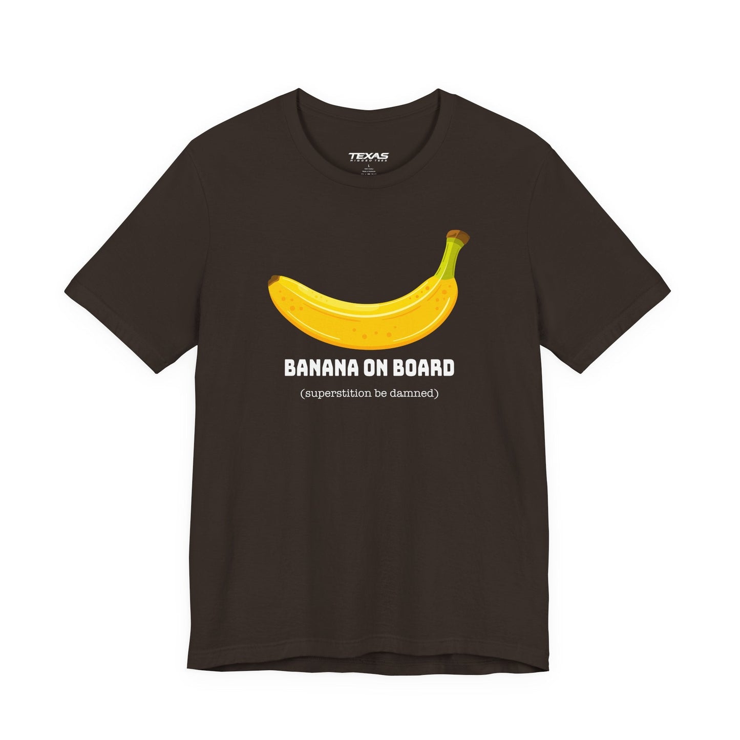 Texas Rigged Tees Banana on Board (Superstition Be Damned) — Unisex Cotton Tee