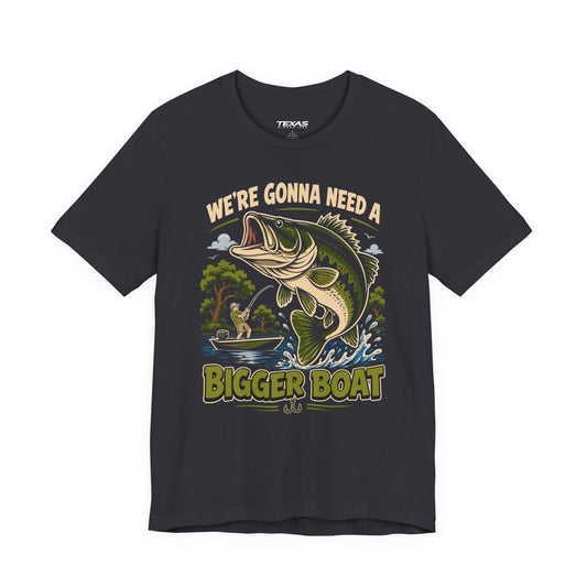 Texas Rigged Tees We’re Gonna Need a Bigger Boat — Unisex Cotton Tee