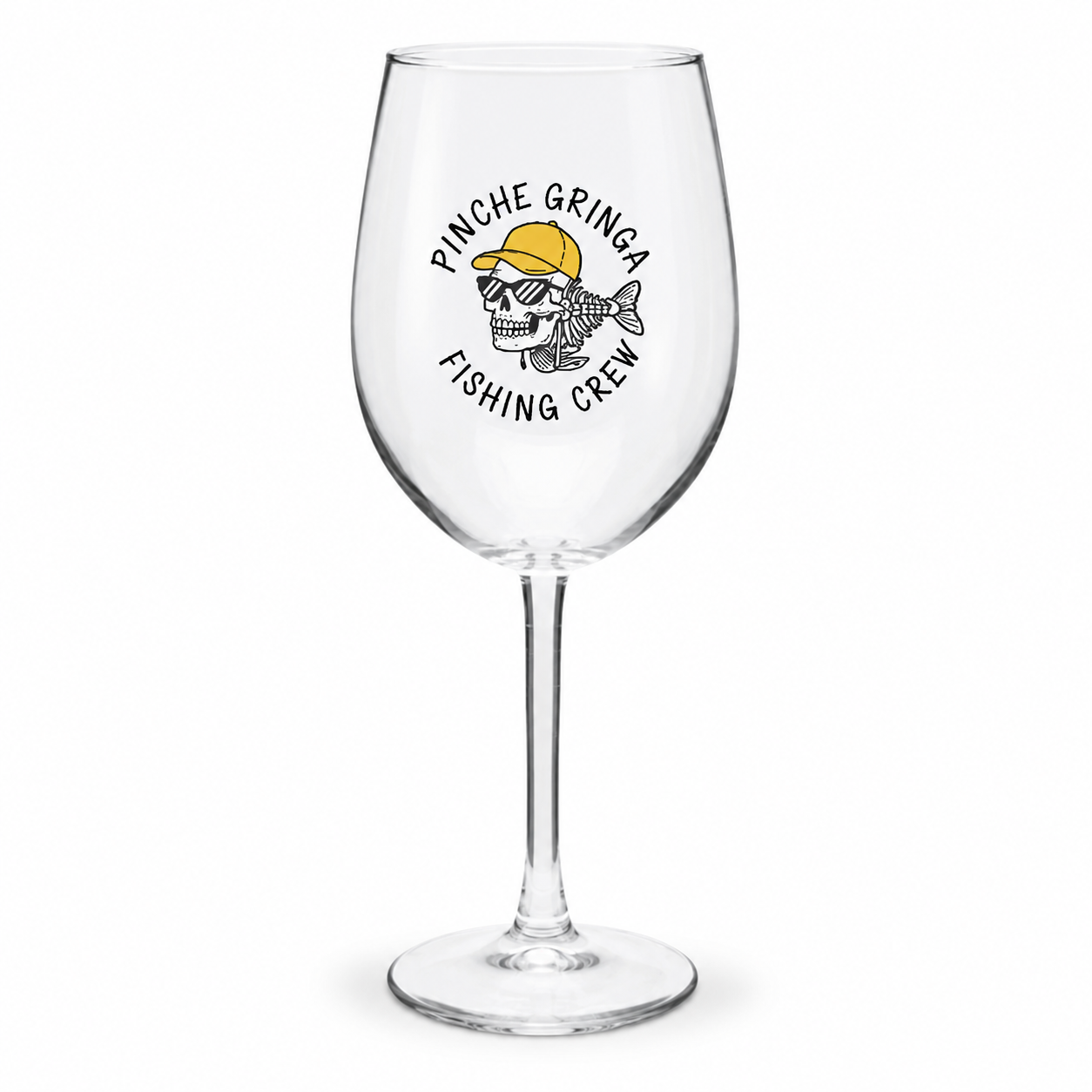 Pinche Gringa Wine Glass