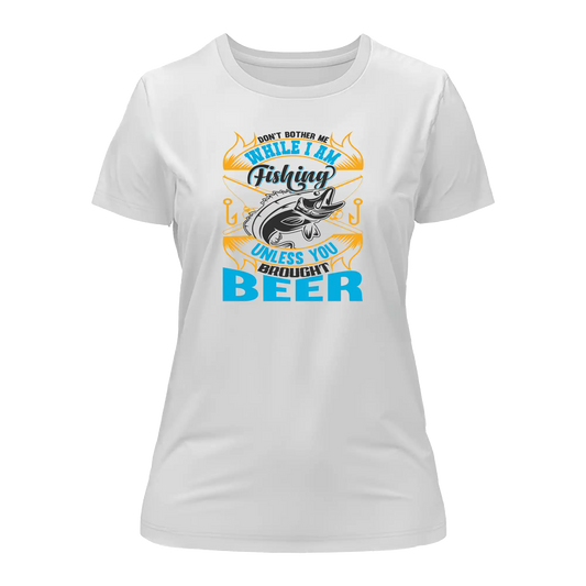 Outdoorzees Don't Bother Me While I'm Fishing T-Shirt for Women