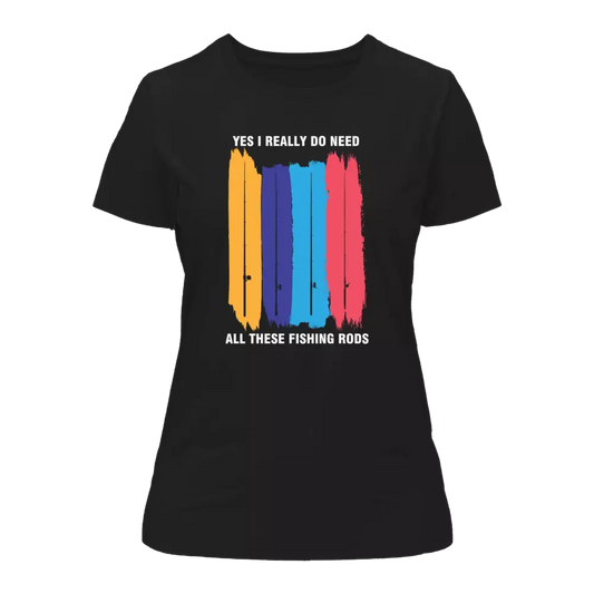 Outdoorzees I Really Need All These Fishing Rods T-Shirt for Women