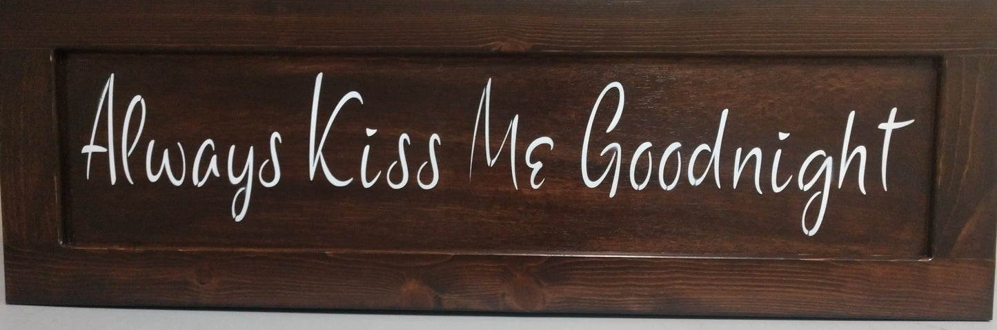 Liberty Home Concealment Always Kiss Me Goodnight Wooden Sign