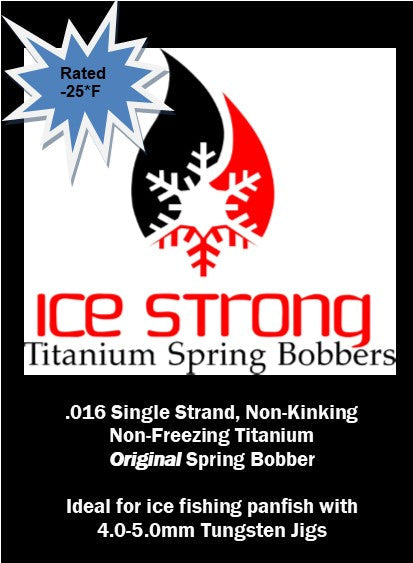 Ice Strong Outdoors - ORIGINAL Titanium Spring Bobber