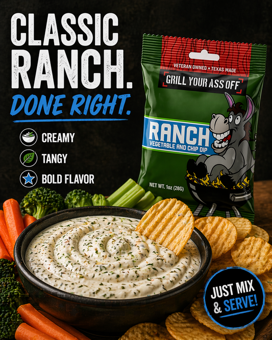 Grill Your Ass Off Ranch Dip