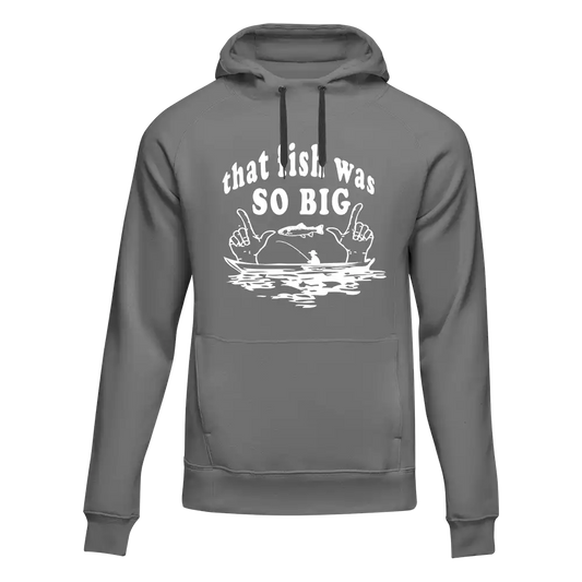 Outdoorzees That Fish Was So Big Unisex Hoodie