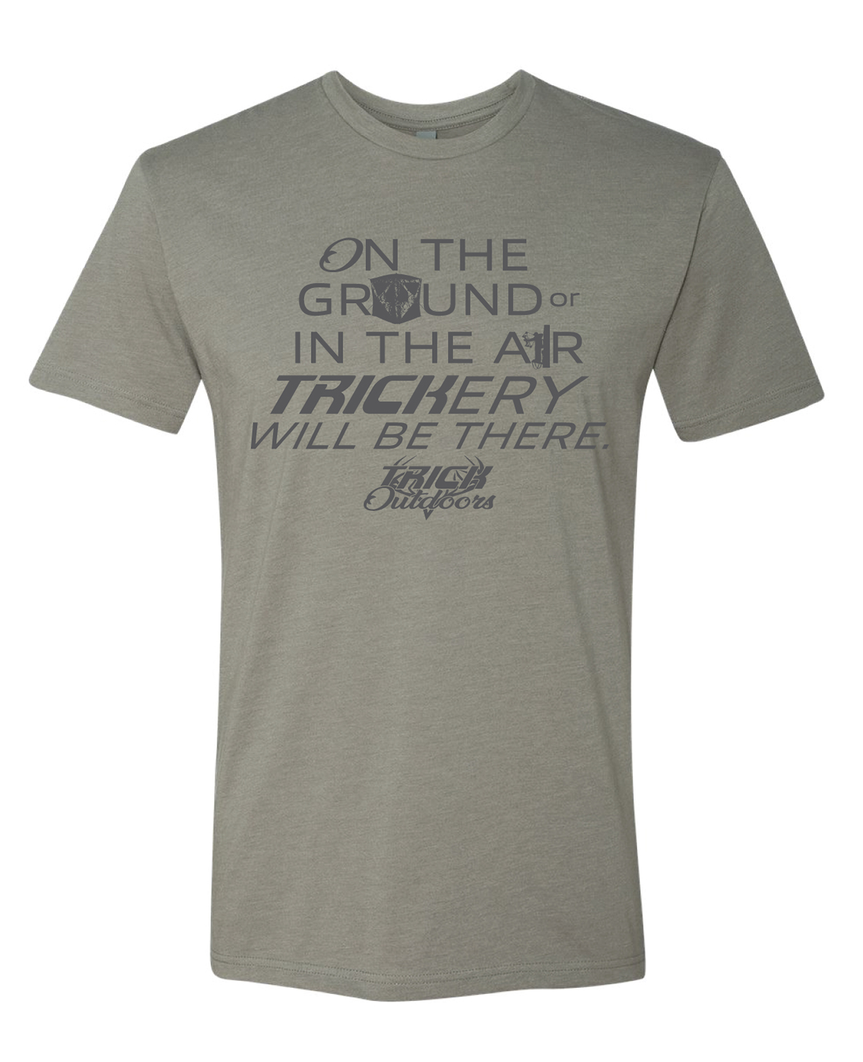 Trick Outdoors 'On the Ground or in the Air' Slogan Tee