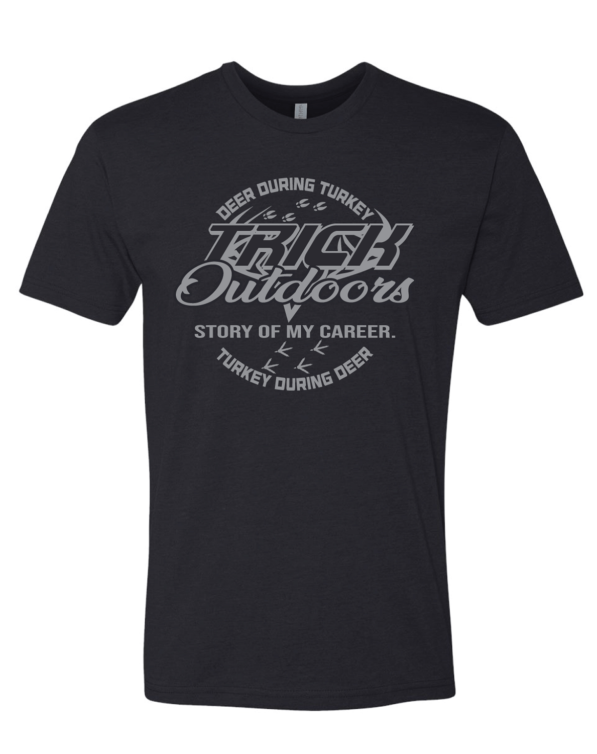 Trick Outdoors 'Story of My Career' Slogan Tee - Angler's Pro Tackle & Outdoors