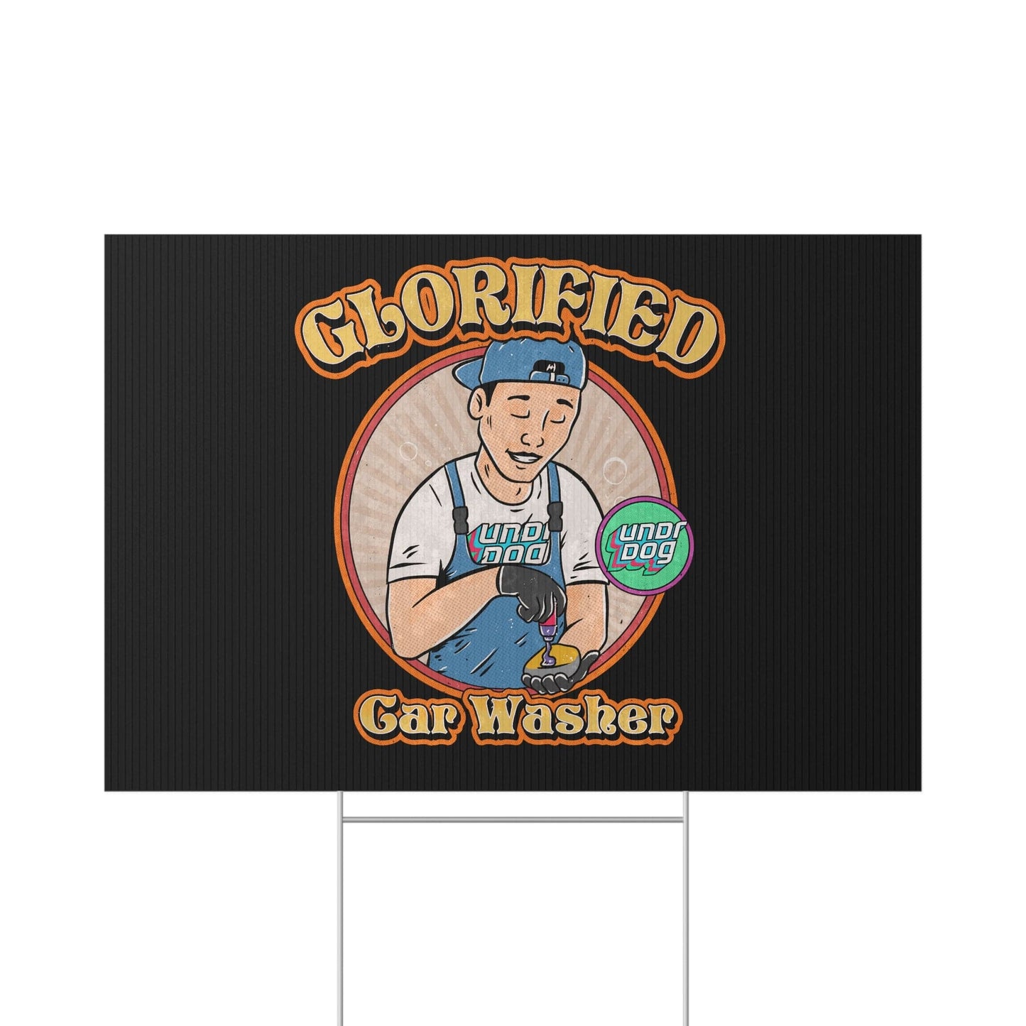 Undrdog Glorified Car Washer Lawn Sign - Angler's Pro Tackle & Outdoors