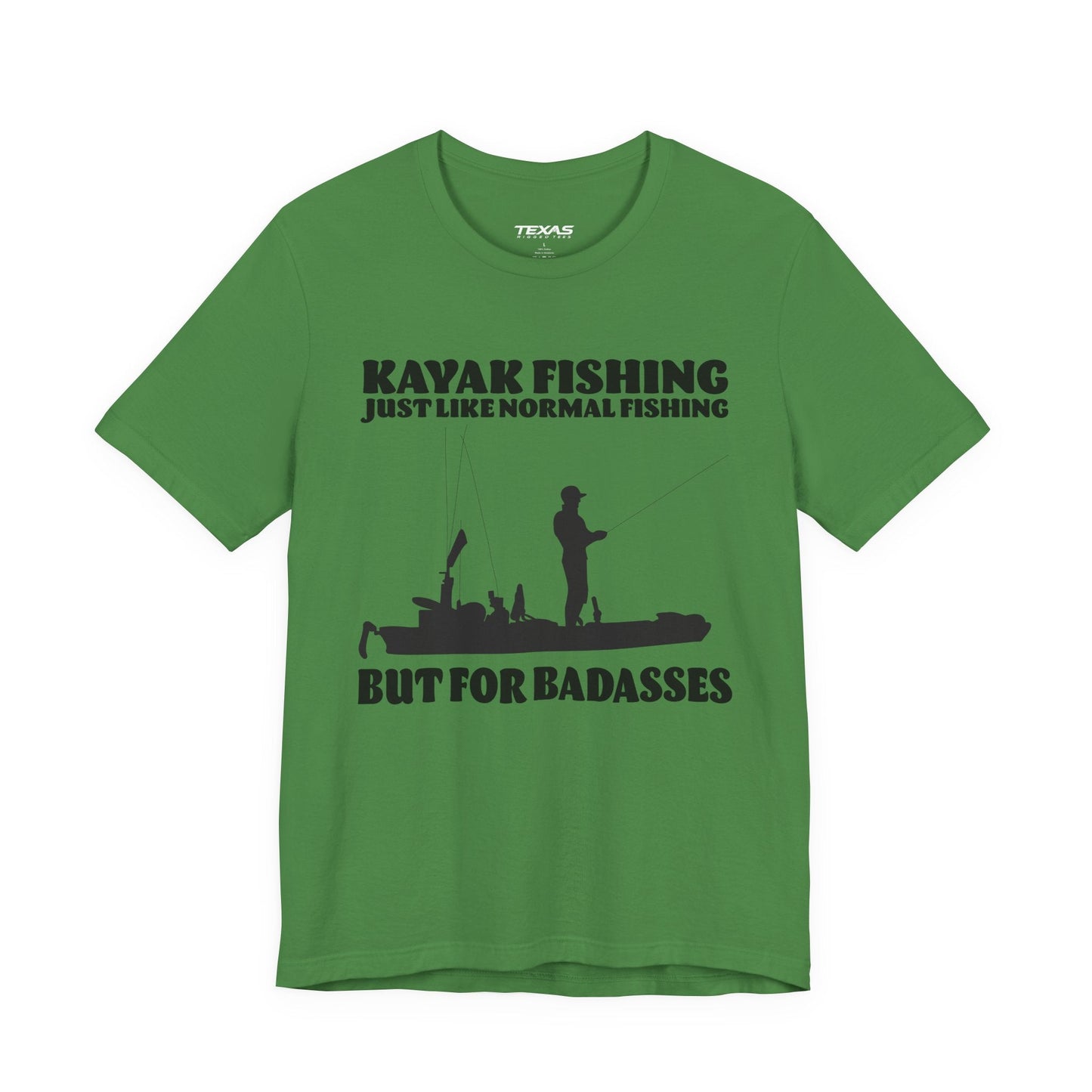 Texas Rigged Tees Kayak Fishing – Just Like Normal Fishing But for Badasses — Unisex Cotton Tee