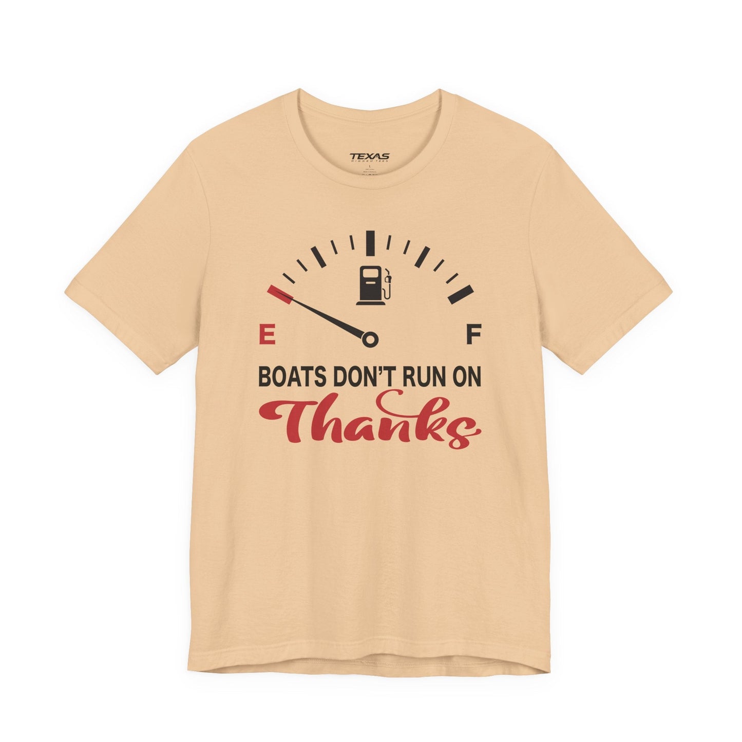 Texas Rigged Tees Boats Don’t Run on Thanks — Unisex Cotton Tee