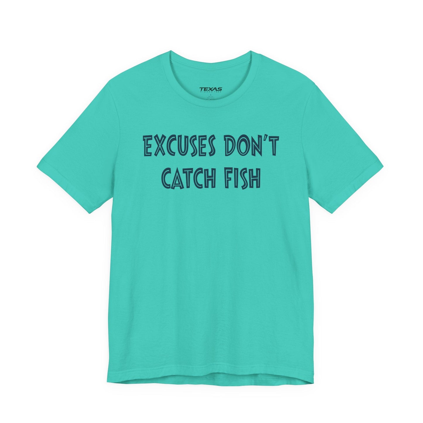 Texas Rigged Tees Excuses Do Not Catch Fish — Unisex Cotton Tee