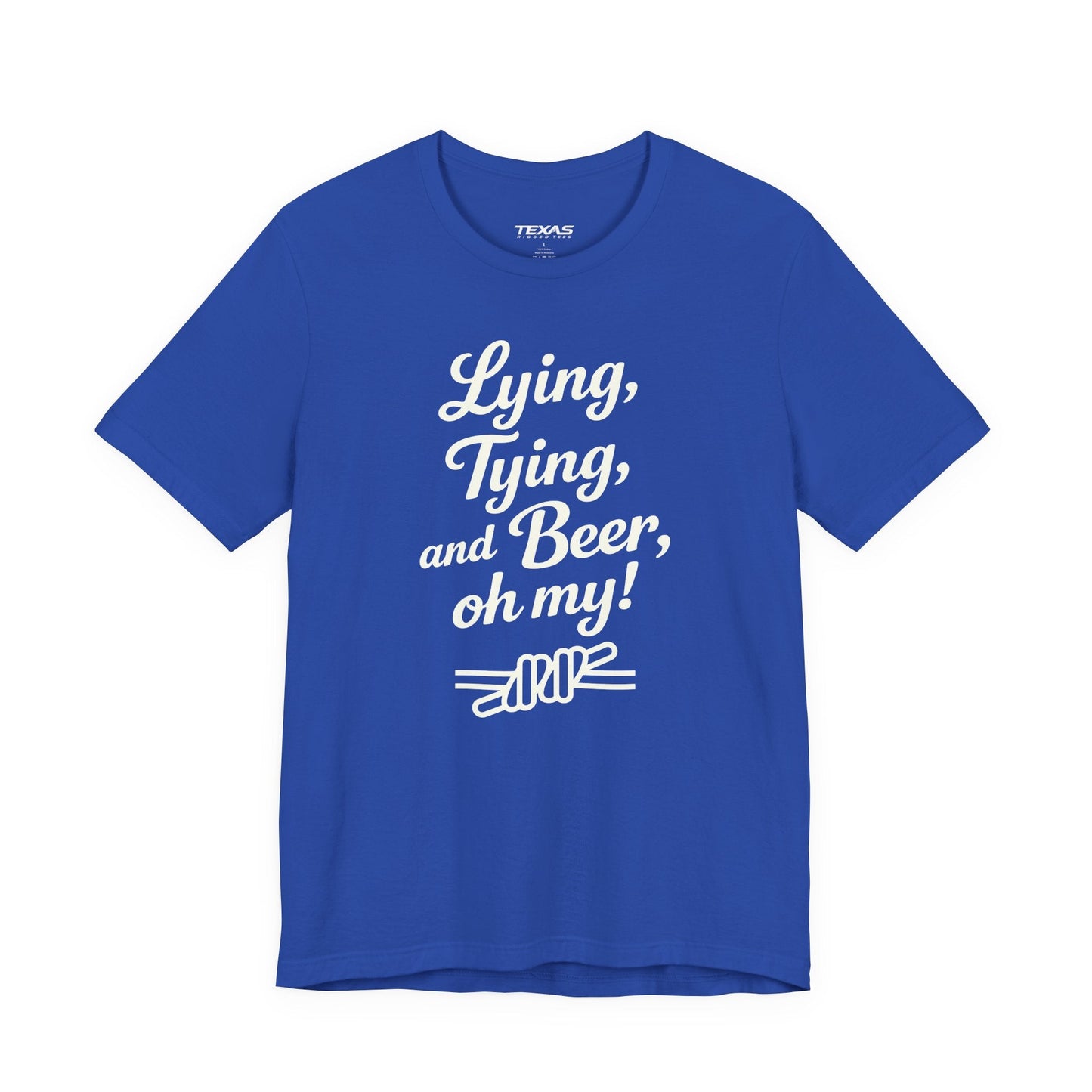 Texas Rigged Tees Lying, Tying, and Beer, Oh My! — Unisex Cotton Tee