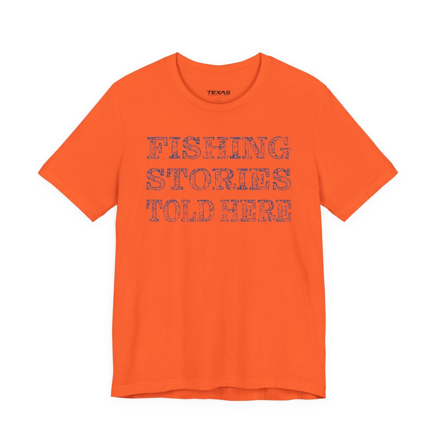 Texas Rigged Tees Fishing Stories Told Here — Unisex Cotton Tee