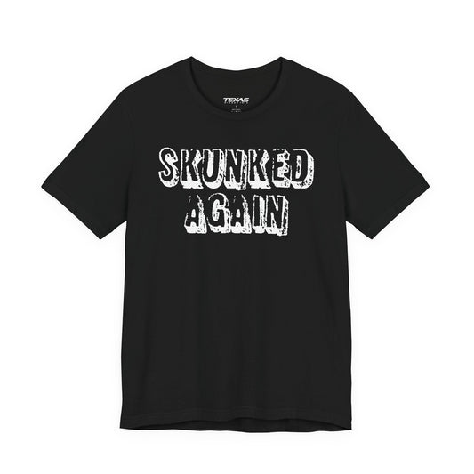 Texas Rigged Tees Skunked Again — Unisex Cotton Tee
