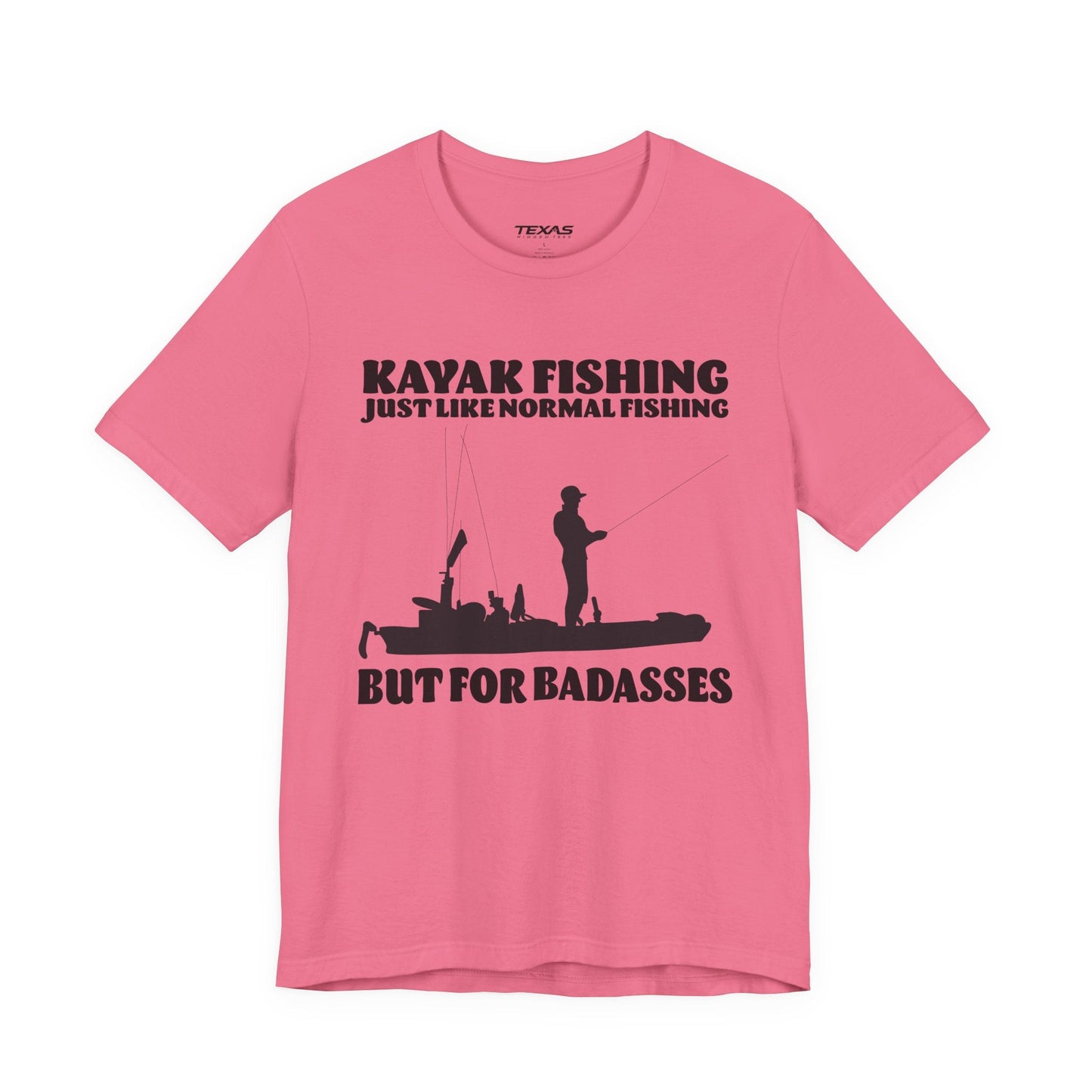 Texas Rigged Tees Kayak Fishing – Just Like Normal Fishing But for Badasses — Unisex Cotton Tee