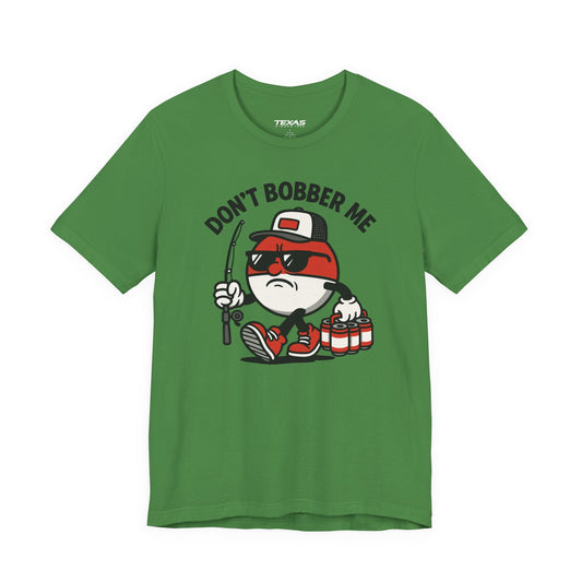 Texas Rigged Tees Don’t Bobber Me — Unisex Cotton Tee