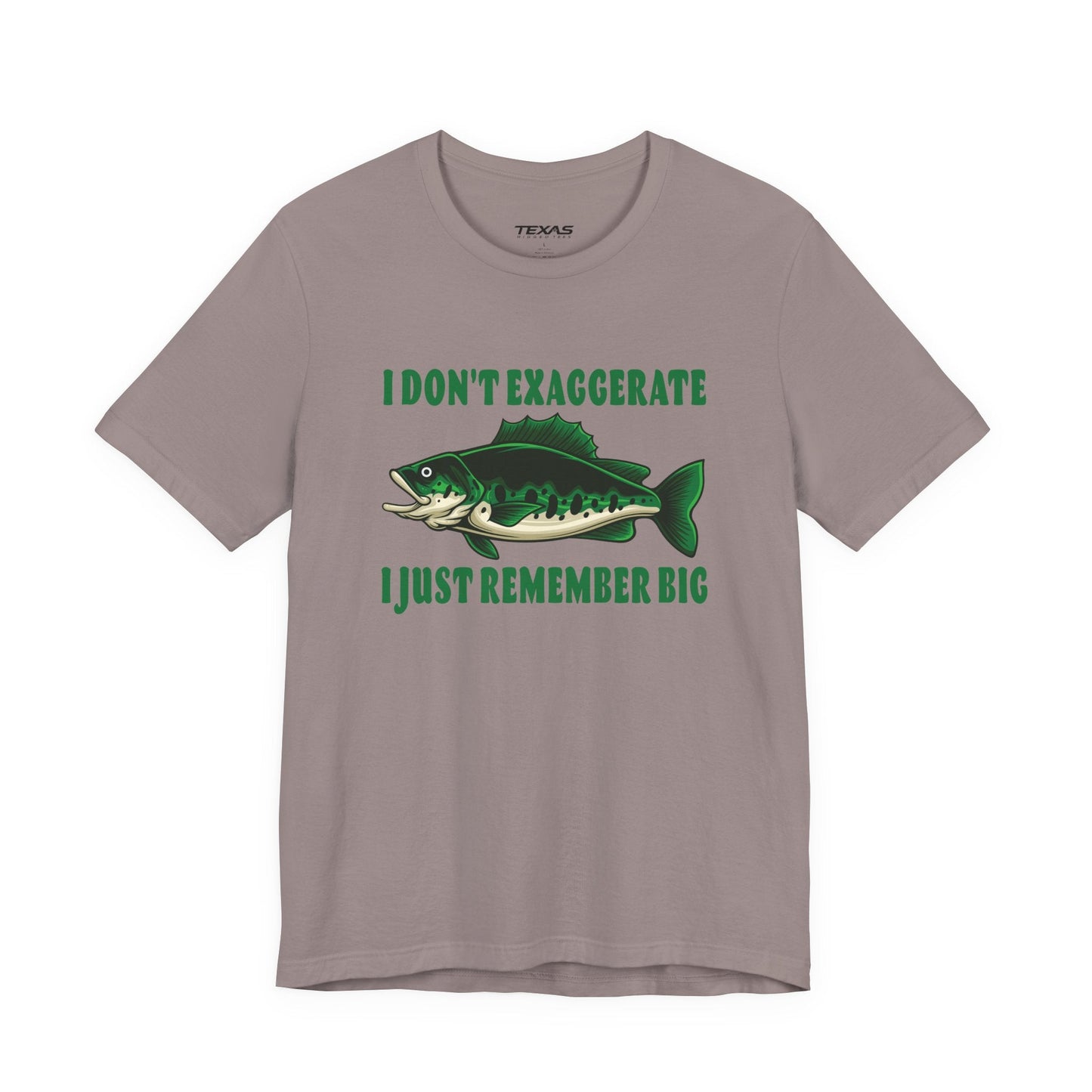 Texas Rigged Tees I Don’t Exaggerate, I Just Remember Big — Unisex Cotton Tee