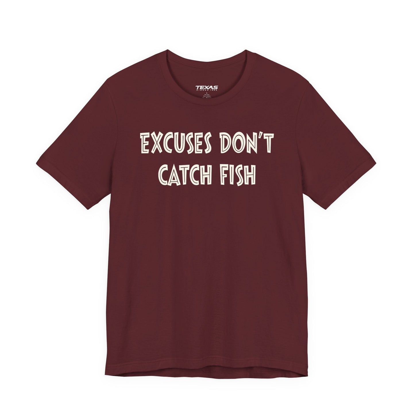 Texas Rigged Tees Excuses Do Not Catch Fish — Unisex Cotton Tee