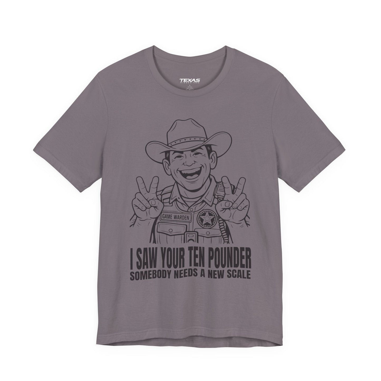 Texas Rigged Tees I Saw Your Ten Pounder — Unisex Cotton Tee