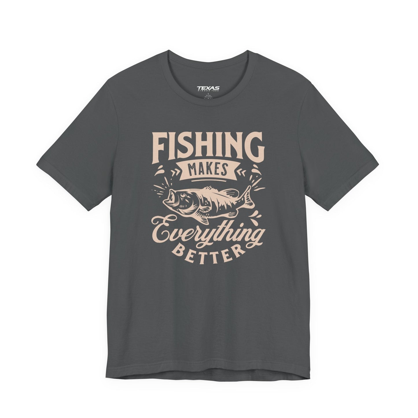 Texas Rigged Tees Fishing Makes Everything Better — Unisex Cotton Tee