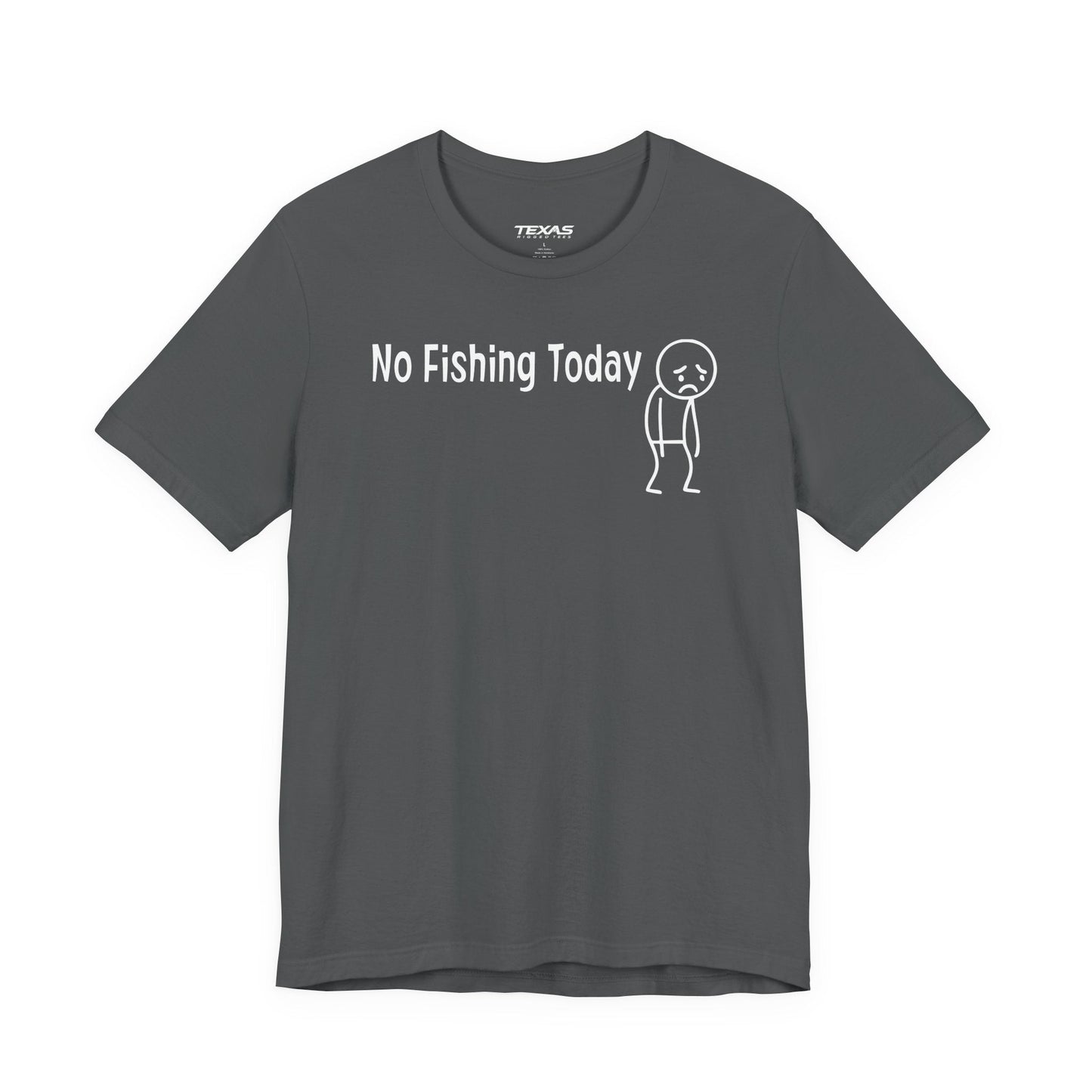 Texas Rigged Tees No Fishing Today — Unisex Cotton Tee