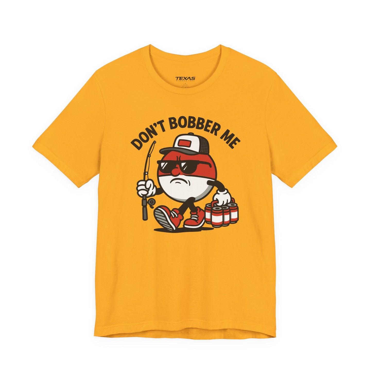 Texas Rigged Tees Don’t Bobber Me — Unisex Cotton Tee