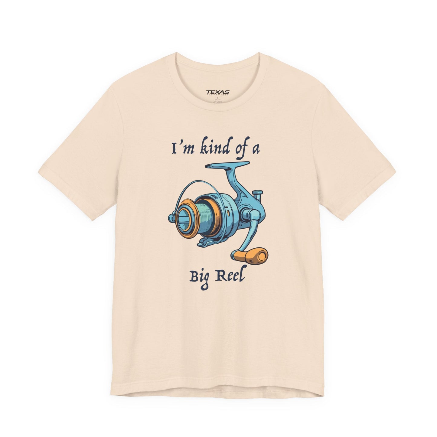 Texas Rigged Tees I’m Kind of a Big Reel — Unisex Cotton Tee