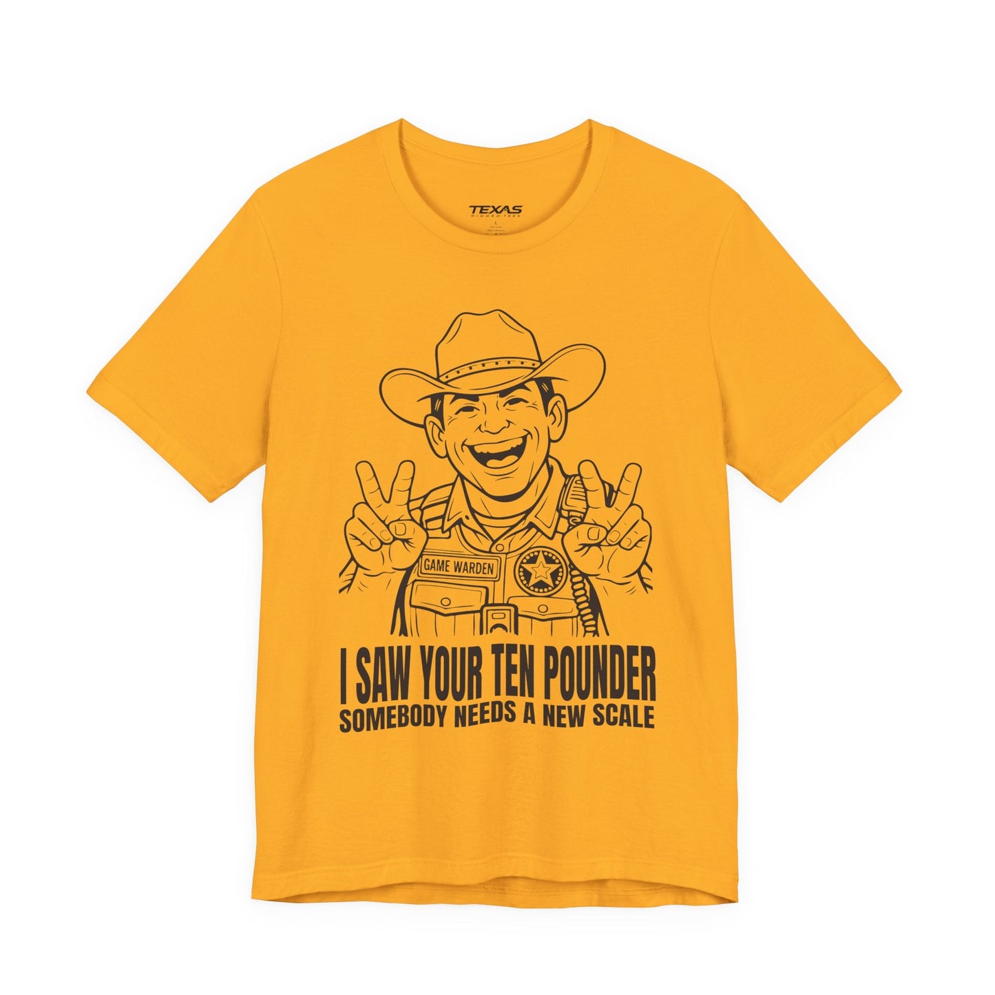 Texas Rigged Tees I Saw Your Ten Pounder — Unisex Cotton Tee