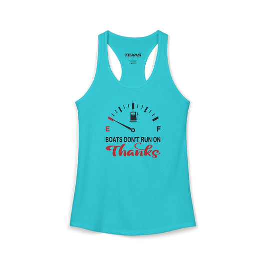 Texas Rigged Tees Boats Don’t Run on Thanks — Women’s Racerback Tank