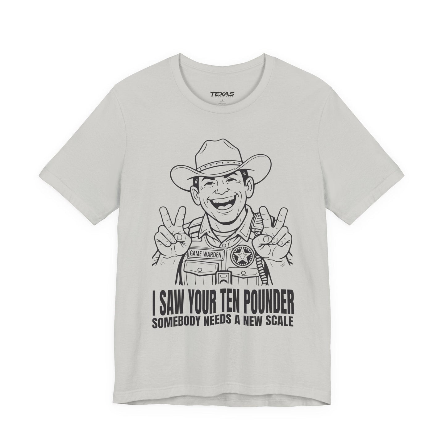 Texas Rigged Tees I Saw Your Ten Pounder — Unisex Cotton Tee