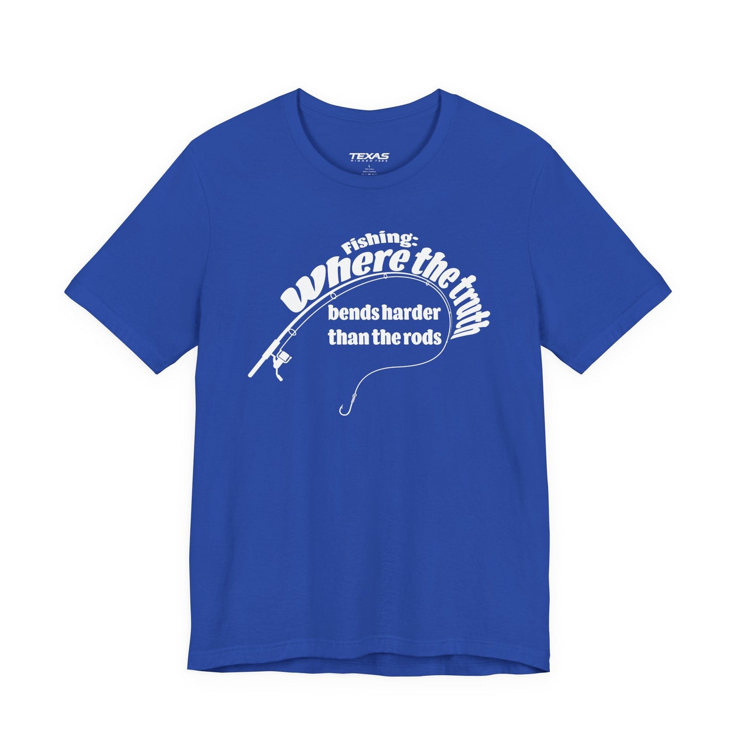 Texas Rigged Tees Fishing: Where the Truth Bends Harder Than the Rods — Unisex Cotton Tee