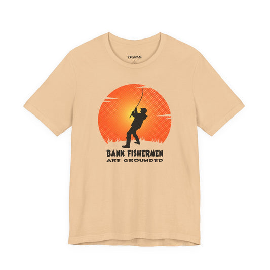Texas Rigged Tees Bank Fishermen Are Grounded — Unisex Cotton Tee