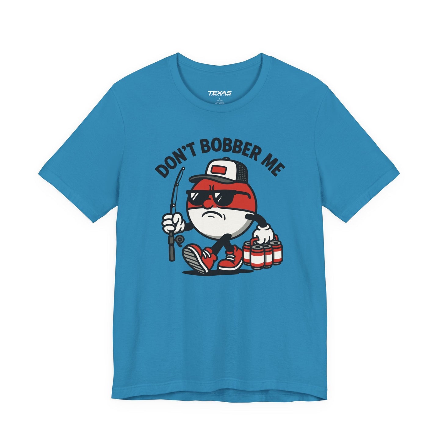 Texas Rigged Tees Don’t Bobber Me — Unisex Cotton Tee