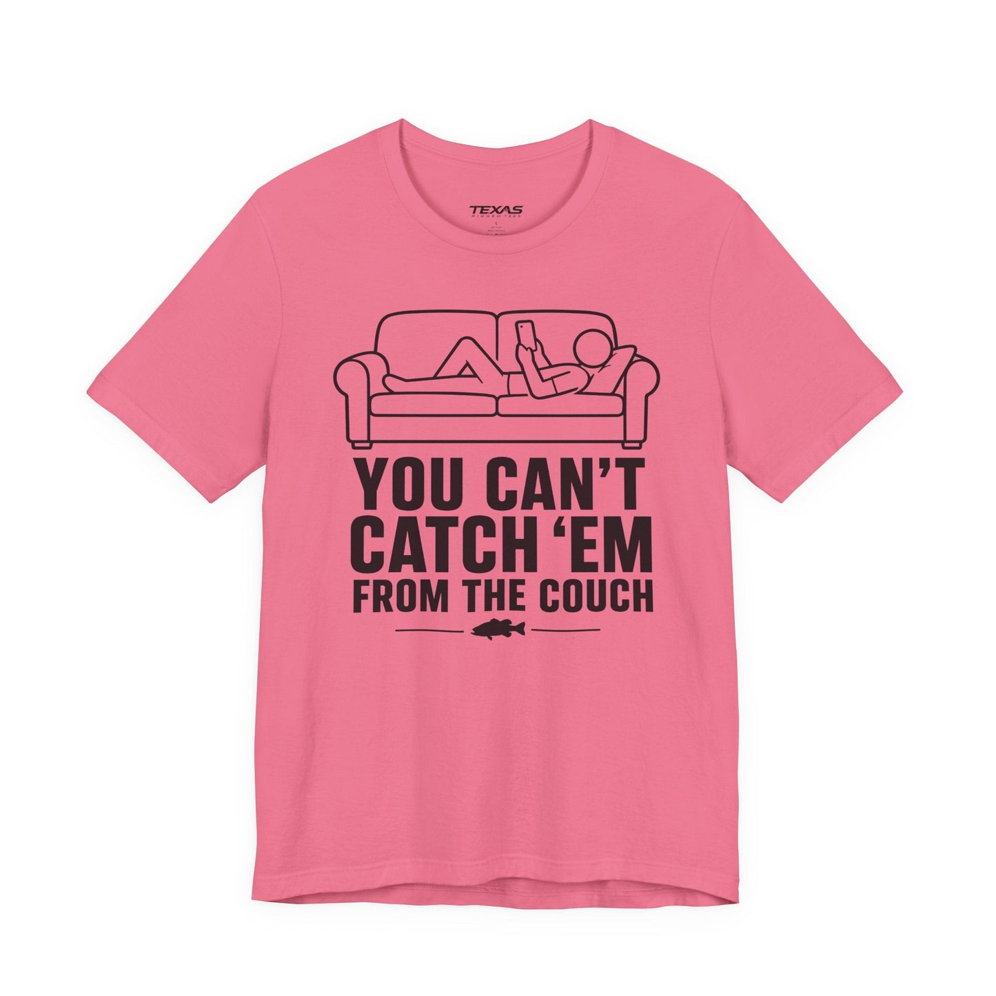 Texas Rigged Tees You Can’t Catch Them From the Couch — Unisex Cotton Tee