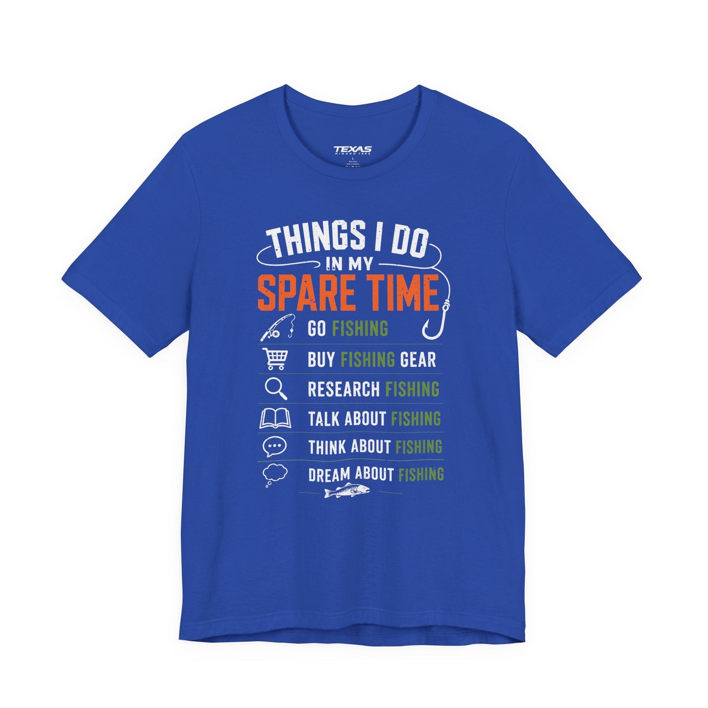 Texas Rigged Tees Things I Do in My Spare Time — Unisex Cotton Tee
