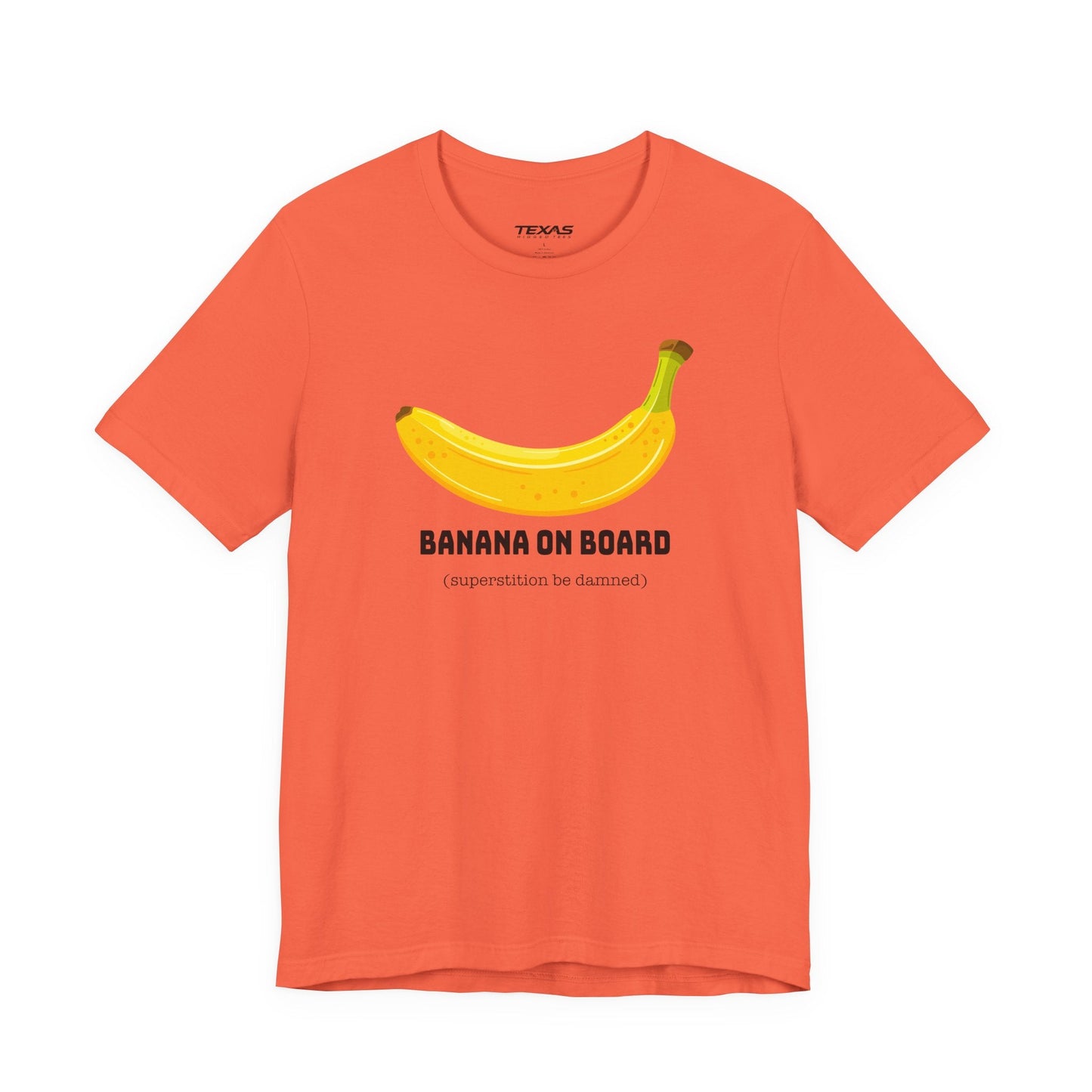Texas Rigged Tees Banana on Board (Superstition Be Damned) — Unisex Cotton Tee