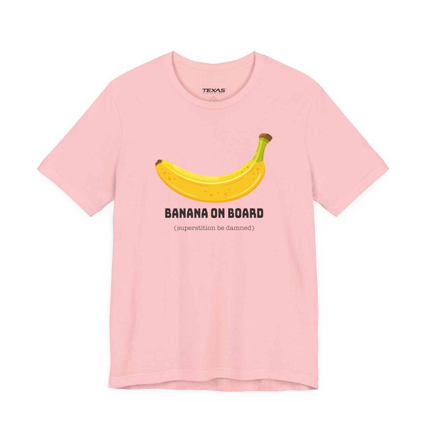 Texas Rigged Tees Banana on Board (Superstition Be Damned) — Unisex Cotton Tee