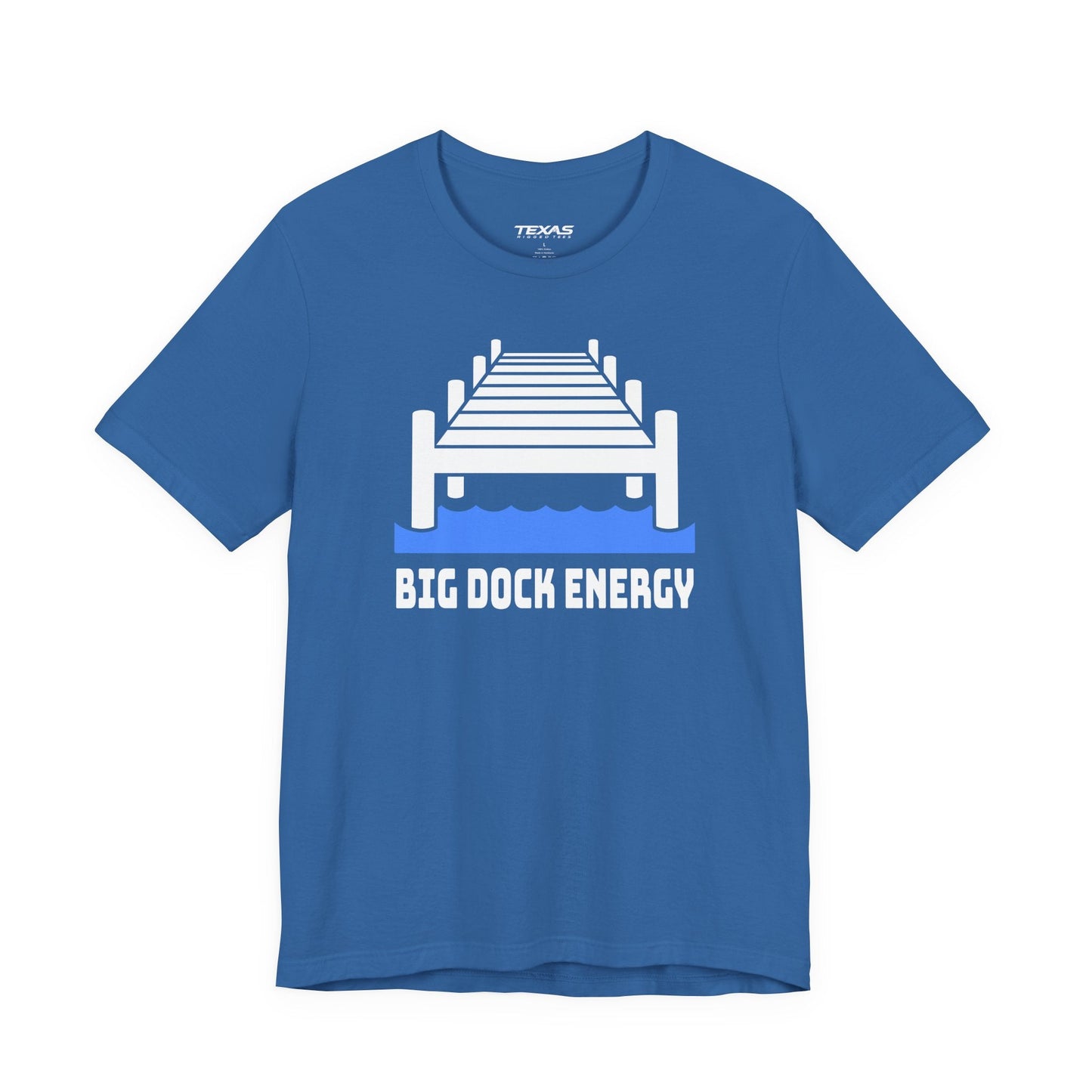Texas Rigged Tees Big Dock Energy — Unisex Cotton Tee