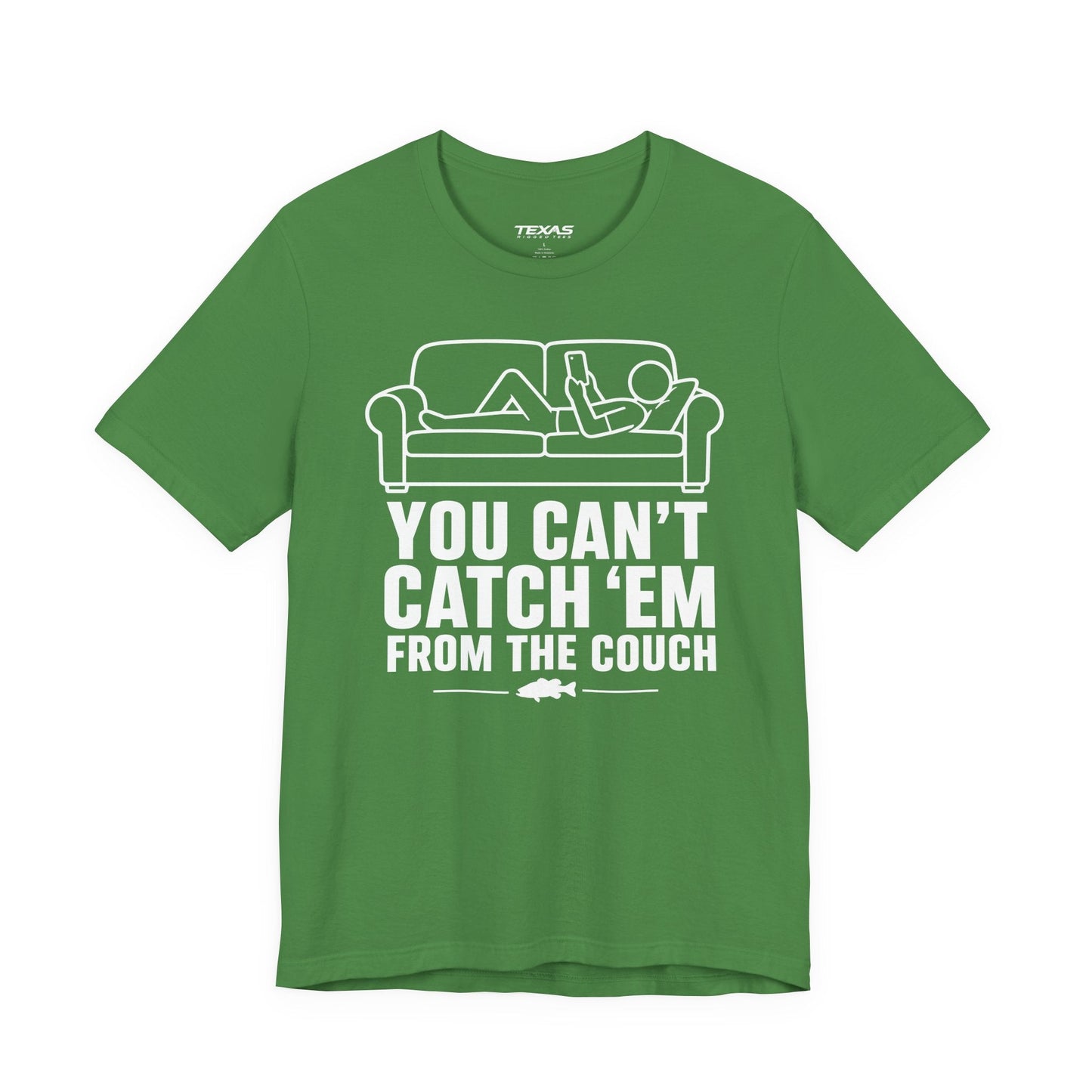 Texas Rigged Tees You Can’t Catch Them From the Couch — Unisex Cotton Tee