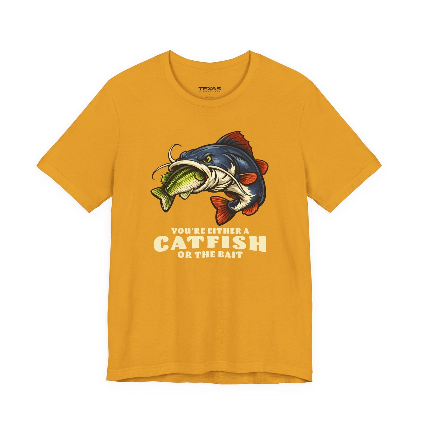 Texas Rigged Tees You’re Either a Catfish or the Bait — Unisex Cotton Tee