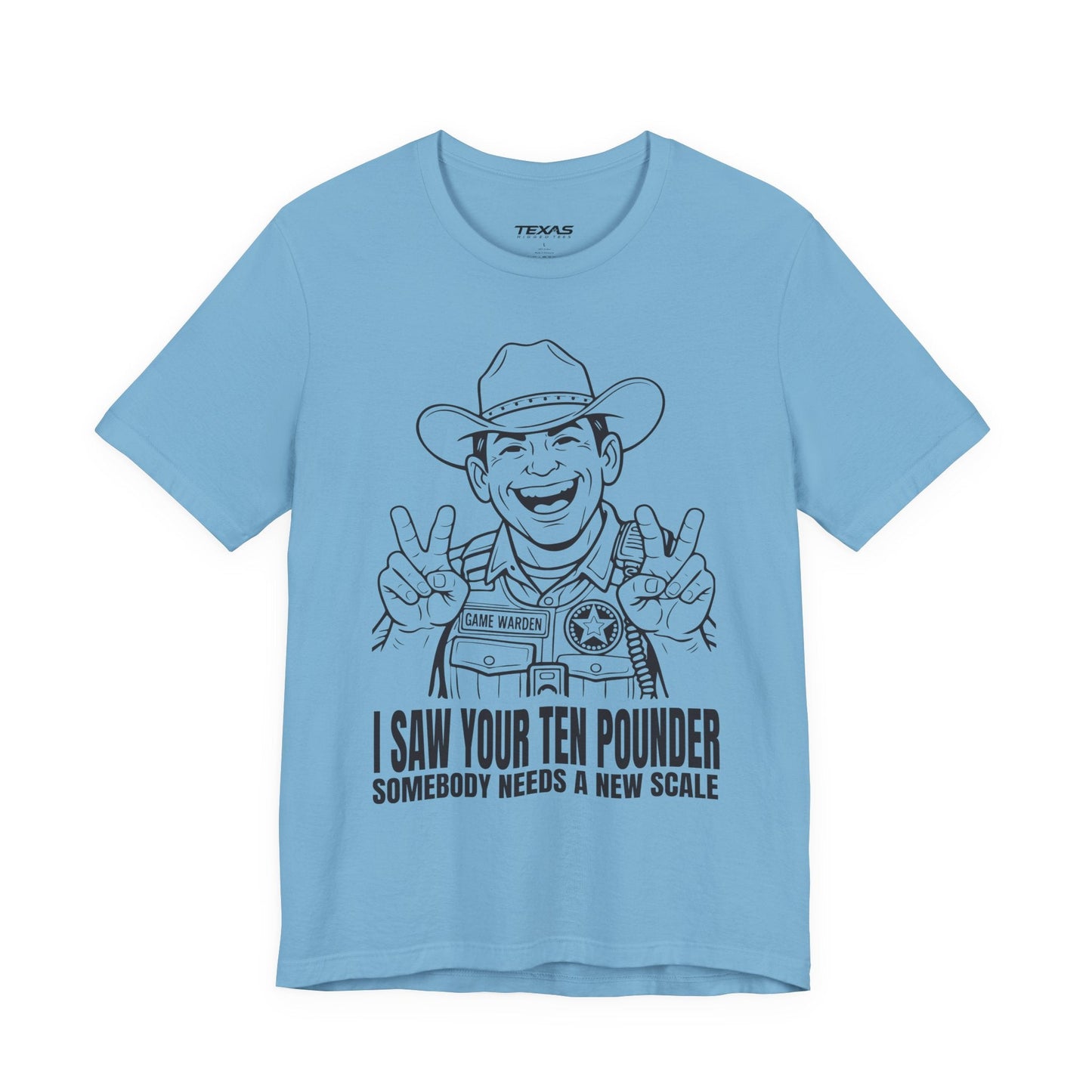 Texas Rigged Tees I Saw Your Ten Pounder — Unisex Cotton Tee