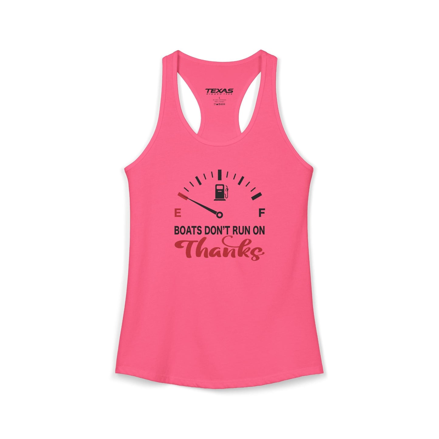Texas Rigged Tees Boats Don’t Run on Thanks — Women’s Racerback Tank