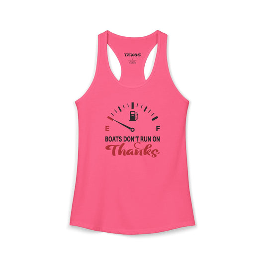 Texas Rigged Tees Boats Don’t Run on Thanks — Women’s Racerback Tank