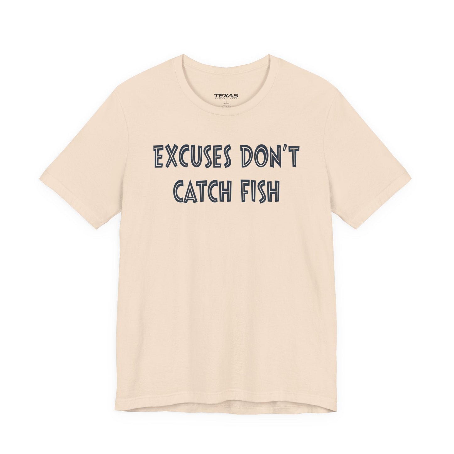 Texas Rigged Tees Excuses Do Not Catch Fish — Unisex Cotton Tee