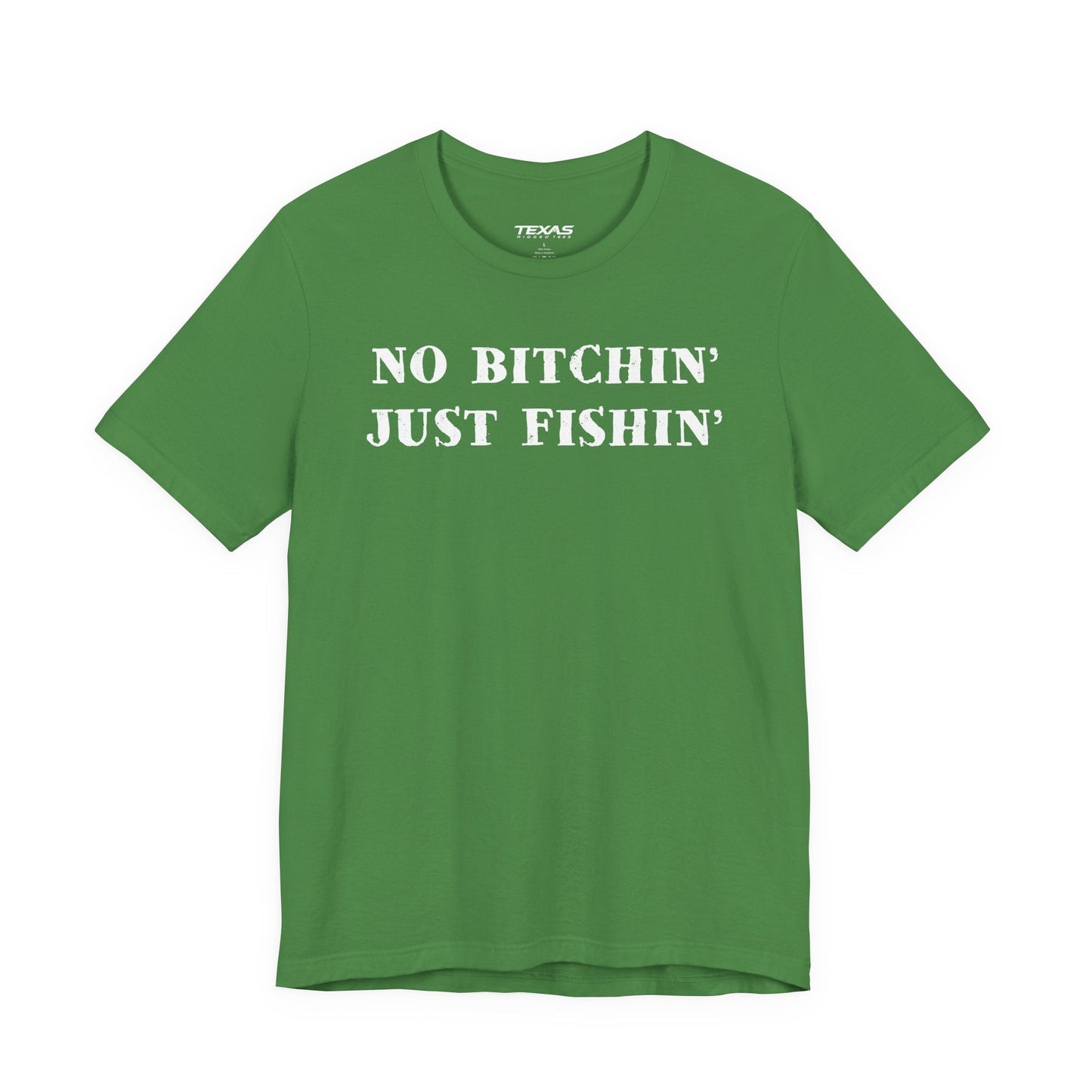 Texas Rigged Tees No Bitchin’, Just Fishin’ — Unisex Cotton Tee