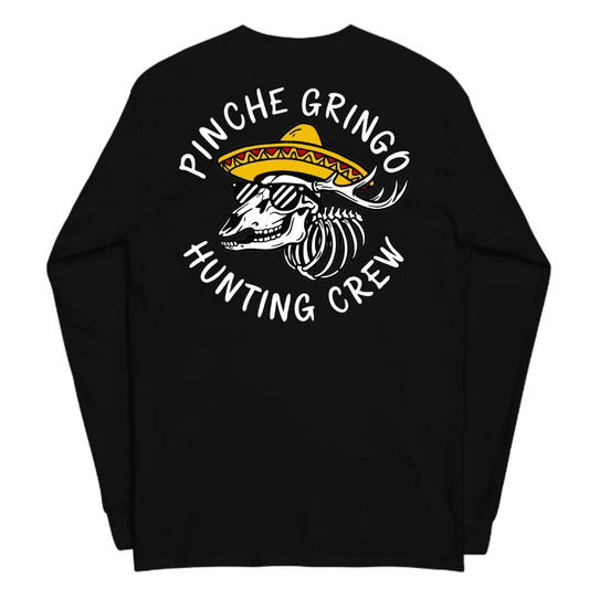 Pinche Gringo Hunting Crew Long Sleeve Shirt