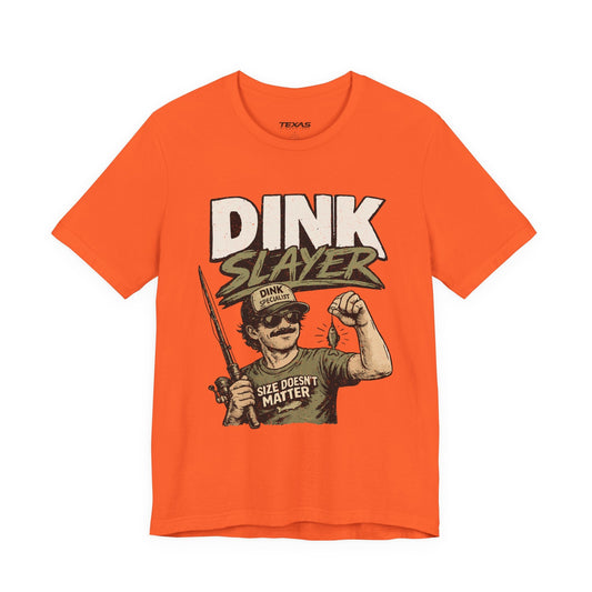 Texas Rigged Tees Dink Slayer — Unisex Cotton Tee